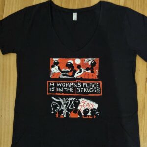 A Woman's Place Is In The Struggle